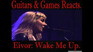 Guitars & Games Reacts. Eivor: Wake Me Up Live.  #music #reaction