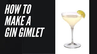 Gin Gimlet: How to Make This Classic Cocktail