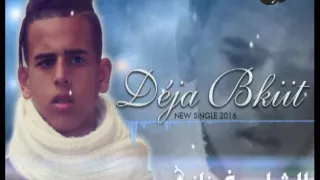 Cheb FinAni "Déja BkiiT " New SINGLE 2016