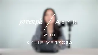 Preen.ph | ASMR with Kylie Verzosa