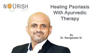 Ayurvedic treatment for Psoriasis: Diet, Panchakarma, Herbs