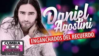 Daniel Agostini - Grandes exitos │ Cumbia del recuerdo