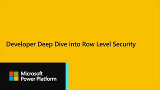 Power BI Dev Camp Session 18 - Developer Deep Dive into Row Level Security (RLS)