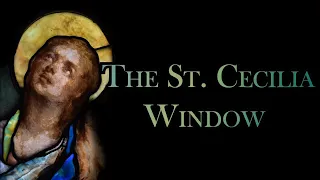 The St. Cecilia Window: A Tiffany & Co. Competitor's Commissioned Stained Glass Memorial