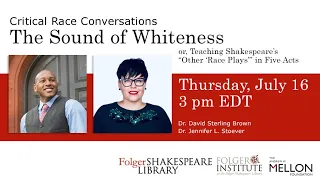 Critical Race Conversations: Sound of Whiteness, or Teaching Shakespeare’s “Other ‘Race Plays’”