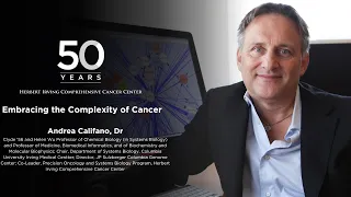 Andrea Califano, Dr | HICCC 50th Anniversary Symposium