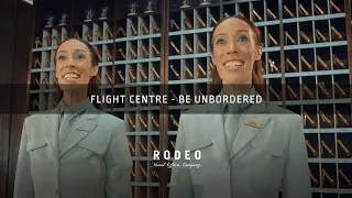 Flight Centre - Be Unbordered | Rodeo FX