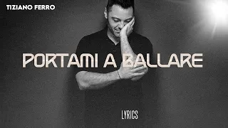 Tiziano Ferro – Portami A Ballare | Testo