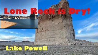 Lone Rock is Dry - Lake Powell