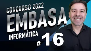 Concurso EMBASA 2022 Aula 16 de Informática com Rodrigo Schaeffer