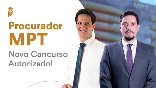 Procurador MPT - Novo Concurso Autorizado!