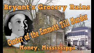 Bryant's Grocery & Meat Market Ruins - Center of the Emmett Till Murder in Money, Mississippi