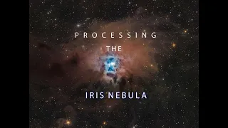 Processing the Faint Iris Nebula