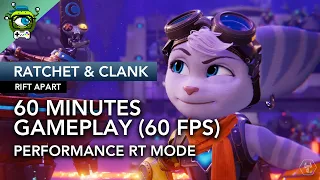 Ratchet & Clank: Rift Apart | 60 Minutes of Gameplay Performance RT 60 FPS Mode - [NO COMMENTARY]