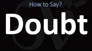 How to Pronounce Doubt? (CORRECTLY)
