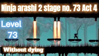 Ninja Arashi 2 Without Dying | Level 73 | | Act 4 | | ninja arashi 2 level 73 | game tube