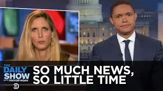 So Much News, So Little Time - Obama on Wall Street, Ann Coulter & a Senate Briefing: The Daily Show