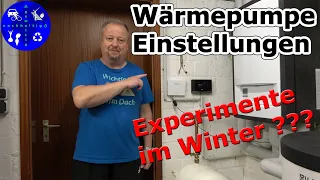 So haben wir unsere Wärmepumpe eingestellt und das wollen wir im Winter ausprobieren