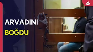 Arvadını əvvəl döydü, sonra boğub öldürdü – APA TV