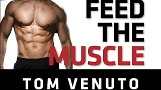 Brief Book Summary: Burn the Fat, Feed the Muscle by Tom Venuto.