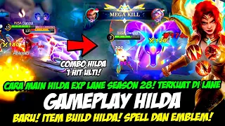 ITEM & BUILD HILDA SEASON 28❗ CARA MAIN COMBO HILDA EXP LANE TERSAKIT❗ TUTORIAL & GAMEPLAY HILDA