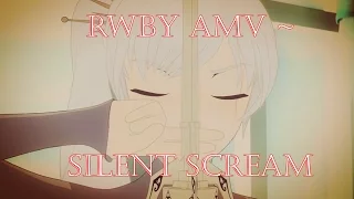 RWBY AMV - Silent Scream ~ Weiss