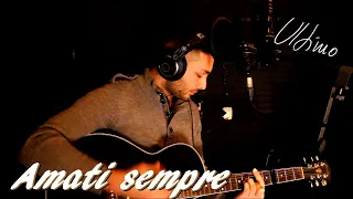 Amati Sempre - Ultimo (cover)