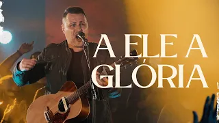 A Ele a Glória - Davi Fernandes | Cultura do Céu (Vídeo Oficial)