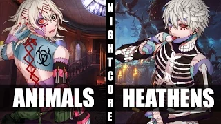 ♪ Nightcore - Heathens / Animals (Switching Vocals)