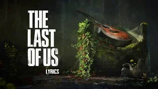 Ellie's Song (Ashley Johnson) - Through the Valley  | Lyrics The Last Of Us Part 2 Trailer