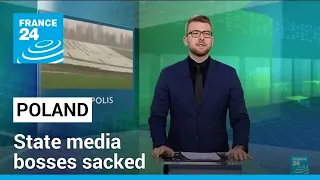 Polish state media bosses sacked, populists occupy TV buildings • FRANCE 24 English