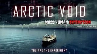 Arctic Void 2022 Sci-Fi Mystery Movie - Mass Human Extinction | latest Sci-Fi Movie | FactoonNetwork