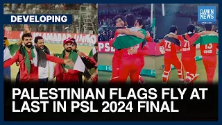 Palestinian Flags Fly At Last In PSL 2024 Final | Dawn News English