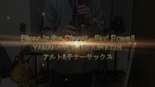 Blues in the Closet/Bud Powell YAMAHA YDS-120 A.01&T.01 アルト&テナーサックス
