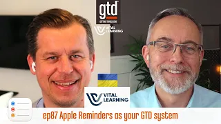 Apple Reminders as your GTD system - Getting Things Done® podcast from Vital Learning