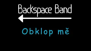 Backspace Band - Obklop mě (2021)