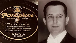 Hans Heinz Bollmann - Wenn Du Treulos Bist - 78 rpm - Parlophone E5278 - 1929