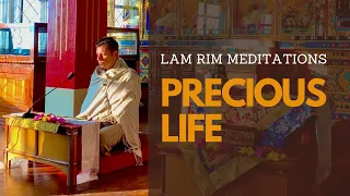 Meditation on Precious Life with Dr. Miles Neale | Lam Rim Meditation Series