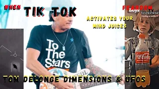 When tiktok Activates Your Mind Juices 07: Tom DeLonge - UFOs USOs and Alt Dimensions