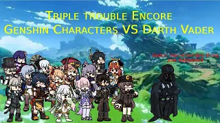 FNF Triple trouble encore Genshin characters VS Darth Vader cover