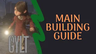 GYLT - Main Building Guide