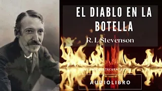 El diablo en la botella de Robert Louis Stevenson. Audiolibro completo.