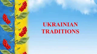 Англійська мова  8 клас  Ukrainian Traditions