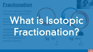 What is Isotopic Fractionation?