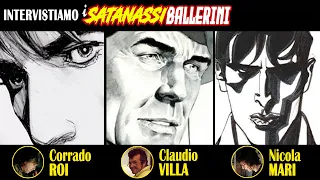 I SATANASSI BALLERINI: INTERVISTA A CORRADO ROI, CLAUDIO VILLA E NICOLA MARI