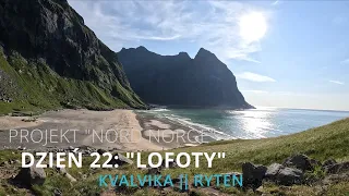 Nord Norge day 22: Lofoten [Kvalvika, Ryten] || Norway through the lens