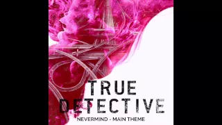 True Detective Season 2 Nevermind Main Theme - L'Orchestra Cinematique