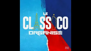 Le Classico organisé - Koba LaD/JuL/PLK/SCH/Gazo/Soso Maness/ Kofs/Naps (instrumentale officiel)