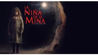 LA NIÑA DE LA MINA - Trailer