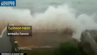 Typhoon Hato wreaks havoc